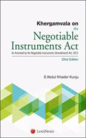 Khergamvala on the Negotiable Instruments Act – As Amended by the Negotiable Instruments (Amendment) Act, 2015