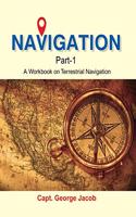 Navigation : Part 1 - A workbook on Terrestrial Navigation