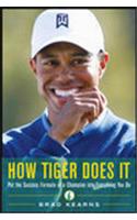 How Tiger Does It