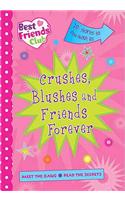 Best Friends: Crushes, Blushes and Friends Forever