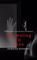 Drowning to Live