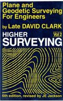 Plane and Geodetic Surveying for Engineers: Higher Surveying: vol. 2