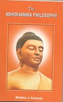 The Abhidhamma philosophy, or, The psycho-ethical philosophy of early Buddhism