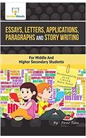 Essays, Letters, Applications, Paragraphs & Story Writing (Essays & Letters Writing)