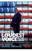 Loudest Voice in the Room