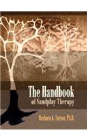 The Handbook of Sandplay Therapy