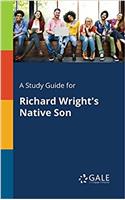 Study Guide for Richard Wright's Native Son