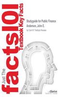 Studyguide for Public Finance by Anderson, John E., ISBN 9780538478441