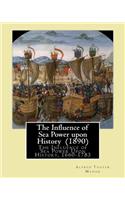 Influence of Sea Power upon History (1890). By