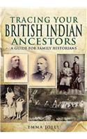 Tracing Your British Indian Ancestors: A Guide for Family Historians