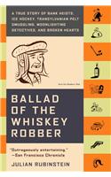 Ballad of the Whiskey Robber