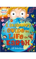 A Beginner's Guide to Life on Earth