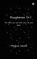 Phosphenes (n.)