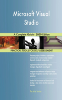 Microsoft Visual Studio A Complete Guide - 2020 Edition