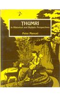 Thumri In Historical And Stylistic Perspectives