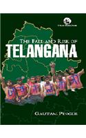 The Fall And Rise Of Telangana