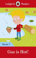 Ladybird Readers Starter Level 7 – Gus is Hot! (ELT Graded Reader)