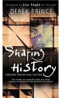 Shaping History Through Prayer and Fasting