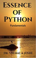 Essence of Python Fundamentals: Practical Application for Beginners