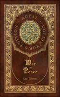 War and Peace (Royal Collector's Edition) (Annotated) (Case Laminate Hardcover with Jacket)