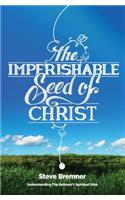 Imperishable Seed of Christ