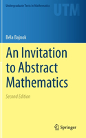 Invitation to Abstract Mathematics