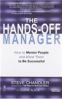 The Hands-off Manager: How To Mentor People And Allow Them To Be Successful