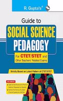 Guide to SOCIAL SCIENCE PEDAGOGY (For CTET/STET and Other Teachers' Related Exams)