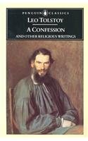 A Confession and Other Religious Writings