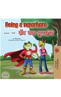 Being a Superhero (English Hindi Bilingual Book)