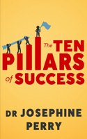 The Ten Pillars of Success