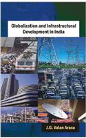 Globalization and Infrastructural Development in India