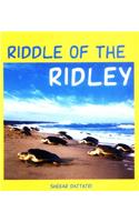 Riddle Of The Ridley