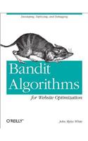 Bandit Algorithms For Website Optimization