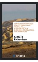 Asphalt Construction for Pavements and Highways: A Pocket-Book for Engineers, Contractors and ...