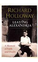 Leaving Alexandria: A Memoir of Faith and Doubt