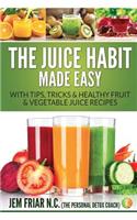 Juice Habit Made Easy