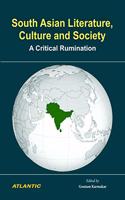 South Asian Literature, Culture and Society: A Critical Rumination