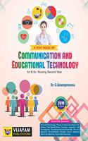 A TEXT BOOK OF COMMUNICATION AND EDUCATIONAL TECHNOLOGY For Second Year B.Sc Nursing