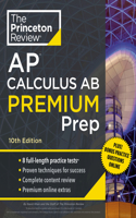 Princeton Review AP Calculus AB Premium Prep, 10th Edition