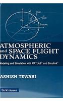 Atmospheric and Space Flight Dynamics