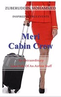 Meri Cabin Crew: An Extraordinary Love Tale Of An Airline Staff