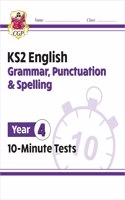 KS2 Year 4 English 10-Minute Tests: Grammar, Punctuation & Spelling