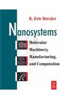 Nanosystems: Molecular Machinery, Manufacturing, And Computation