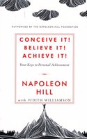 Conceive It ! Believe It ! Achieve It ! : Your Keys to Personnel Achievement