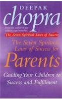 The Seven Spiritual Laws Of Success For Parents