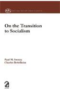 On the Transition to Socialism