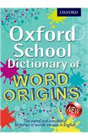 Oxford School Dictionary of Word Origins