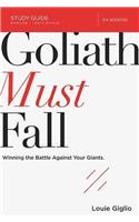 Goliath Must Fall Bible Study Guide