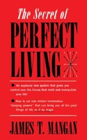 Secret of Perfect Living